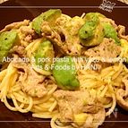 アボカド&ポークの柚子れもんパスタ
