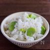 シンプルだからこだわりあり【そら豆としらすの混ぜご飯】