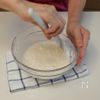 初心者さんも大丈夫!食べやすいふかふか食感!米粉フォカッチの工程1