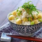 浮腫み解消！疲労回復！＊ヤングコーンと枝豆ご飯＊