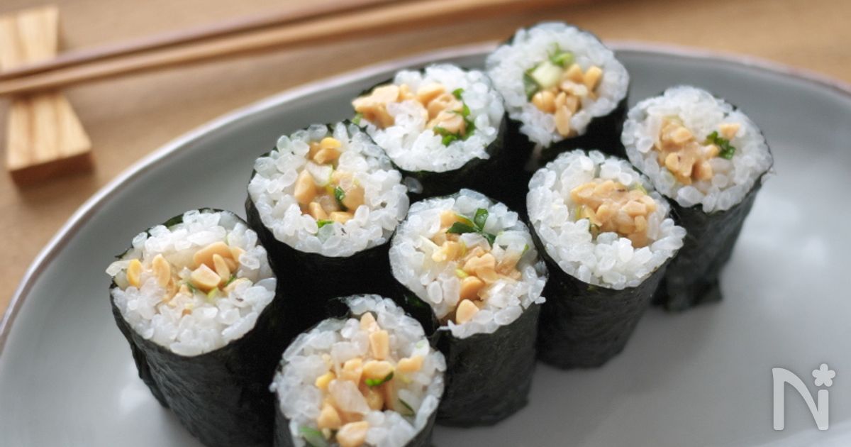 【納豆好きがうなる】こだわりの納豆巻き | レシピサイトNadia