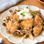 【鶏むね肉と舞茸のだしみぞれ煮】じゅわっと染みる味♡