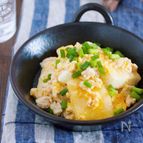 味付けは白だしのみ♪胃腸にやさしい『豆腐と鶏そぼろの卵とじ』