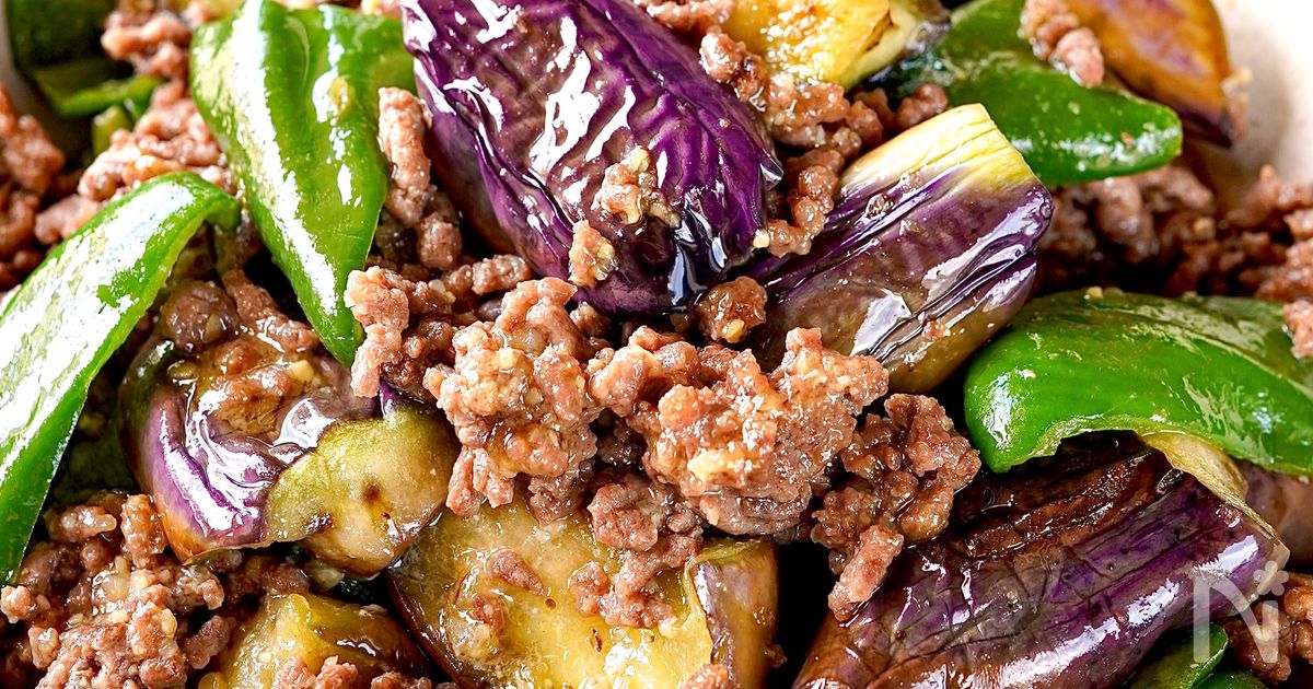【なすとピーマンの甘味噌そぼろ】茄子がとろっ、ご飯が進む！
