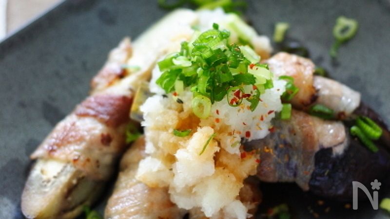茄子の豚肉巻き おろしポン酢 By 小春 ぽかぽかびより レシピサイト Nadia ナディア プロの料理家のおいしいレシピ