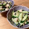 ゆかりの作ってみた!投稿(【豆腐ときゅうりの海苔胡麻サラダ】節約サラダ♫)