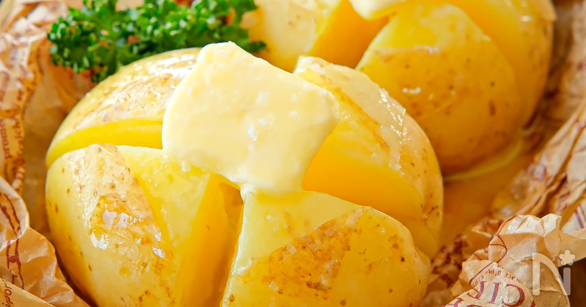 【基本のじゃがバター】電子レンジで簡単ほくほく/時間参考表 | レシピサイトNadia