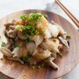 『鶏肉ときのこのおろしポン酢』＃簡単＃ヘルシー