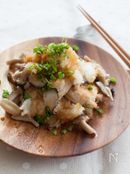 『鶏肉ときのこのおろしポン酢』＃簡単＃ヘルシー