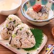 【ツナと塩こんぶのおにぎり】暑い夏は冷やしだし茶漬けで♪