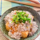 絹揚げのピリ辛そぼろ餡かけ【火使わず完成◎】