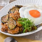 【とろ茄子と豚こまの甘辛丼】ガッツリ満足！やみつきメシ