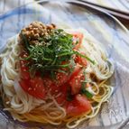 冷やし納豆トマトそうめん(ひやむぎでも！)
