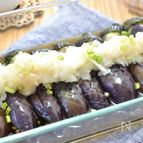 夏バテ解消！とろ～りさっぱりおろしナス