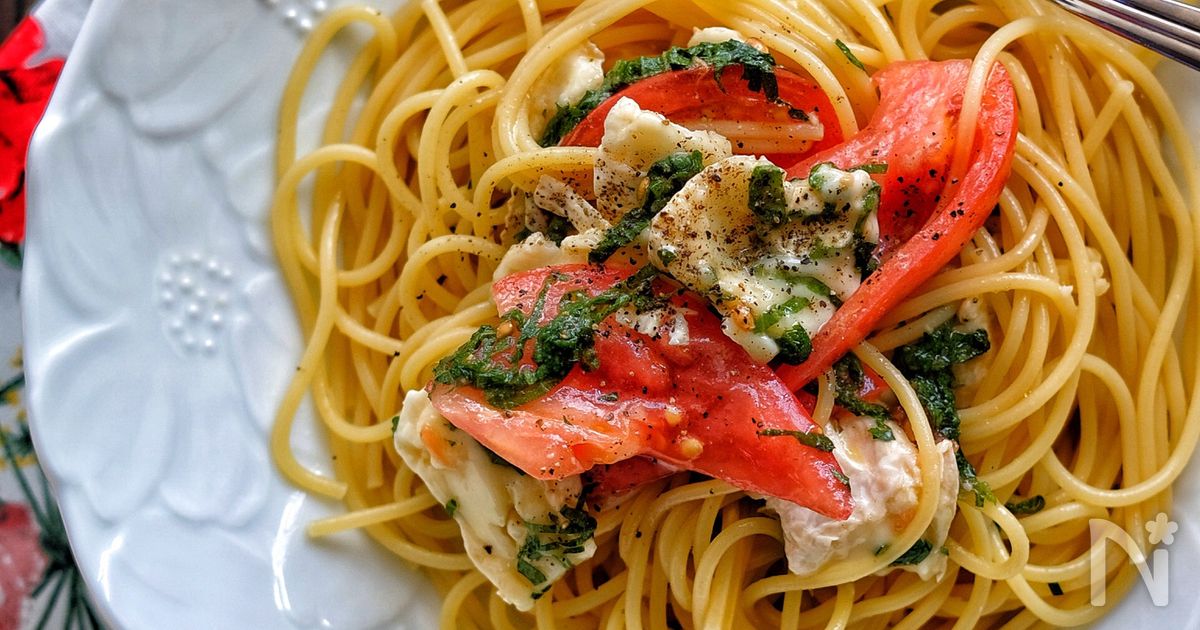 ＊カマンベールチーズとトマトとしその和風冷製パスタ＊