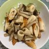 チョビの助の作ってみた!投稿(旨みたっぷり♩しめじとちくわの醤油麹きんぴら)