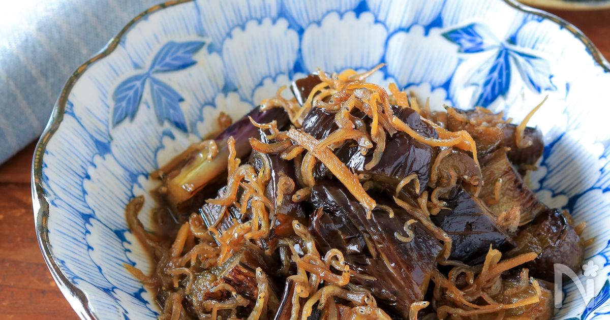 『甘辛なすちりめん』ごはんに合う副菜