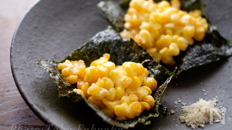とうもろこしののりかき揚げ By 福岡拓 レシピサイト Nadia ナディア プロの料理家のおいしいレシピ
