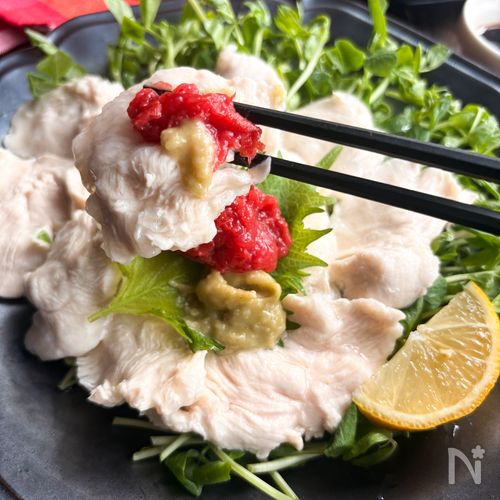 『しっとりやわらか』プルプル食感♪水晶鶏の梅わさび乗せ