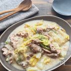【豚こまと白菜の和風クリーム煮】とろ〜り温まる！