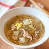 旨みしみしみ！【白菜と春雨の中華スープ】
