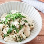 蒸し鶏と大葉のさっぱり胡麻サラダ♪マヨなし&電子レンジで簡単