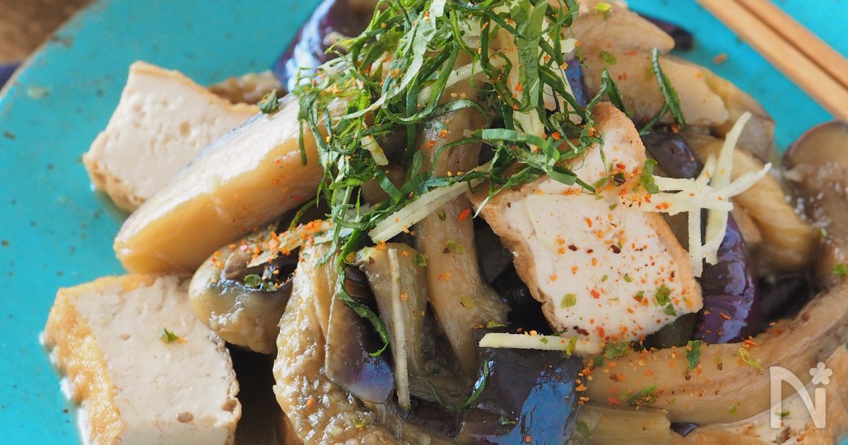 麺つゆで。なすと厚揚げのとろ旨煮【簡単・大量消費・作り置き】