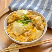 『すくい豆腐のふるふる親子丼』ヘルシー＆節約でもがっつり！