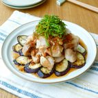 【焼きナスのおろし鶏】暑い夏にさっぱりおいしい！
