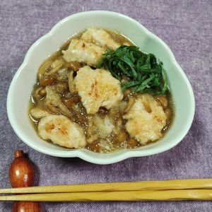 M＊Pの作ってみた!投稿(鶏むね肉のなめこおろしあんかけ)