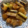 万福の作ってみた!投稿(ごはんもお酒もすすむ♪【串なし焼き鳥ねぎま風】)