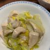 シャオランの作ってみた!投稿(白菜消費✨鶏肉と白菜のとろとろ旨塩炒め☆ポン酢がけ☆😋☆)