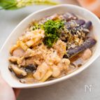 お出汁が美味しい♪【なすと鶏肉のとろとろ煮】
