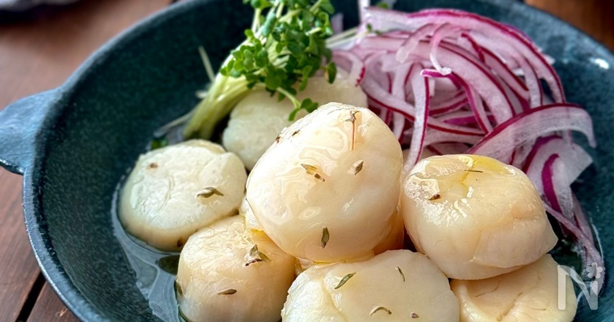 低温調理で甘さとうま味がアップ！【ほたてのコンフィ】